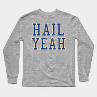 Vintage Hail Yeah Pittsburgh College Long Sleeve T-Shirt